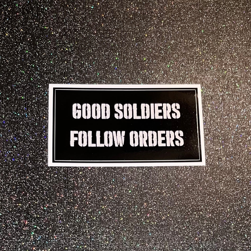 Good Soldiers Sticker