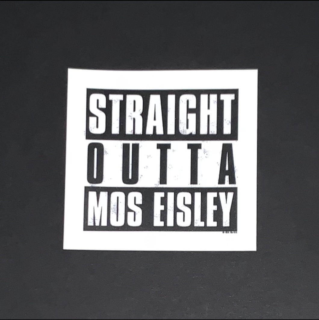 Straight Outta Mos Eisley Sticker